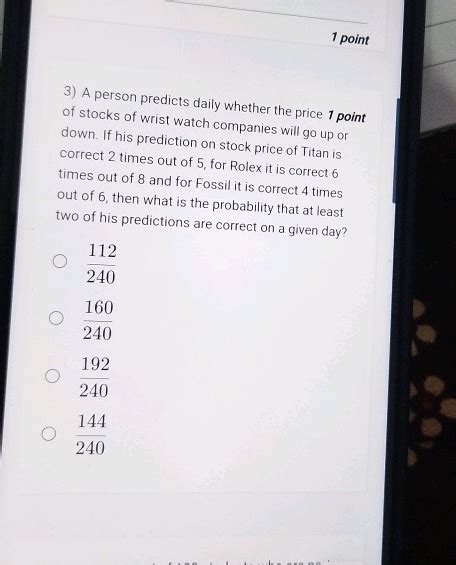 a person predicts daily whether the price of stocks of wrist watch.